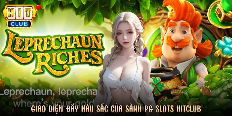 Giao diện đầy màu sắc của sảnh PG Slots Hitclub